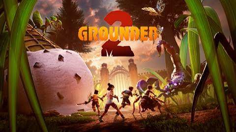 Grounded 2